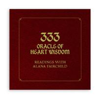 333 Oracle of Heart Wisdom: Readings with Alana Fairchild - Knyga