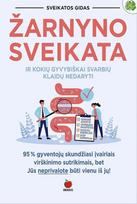 ŽARNYNO SVEIKATA: kaip pagerinti virškinimą ir kokių gyvybiškai svarbių klaidų nedaryti – holistinis požiūris į virškinimo gerinimą + praktiniai patarimai