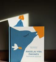 Angelai yra žmonės. Pasimatuok sparnus
