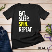 EAT SLEEP SPIN REPEAT Spinning Women Bike Cycling Mom Gift Unisex T-Shirt Mens Womens Tees Top L