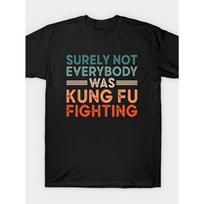 Everyone Knows Kung Fu Fighting Fun Men's T-shirt Summer Style Unisex Casual Fashion T-shirt S