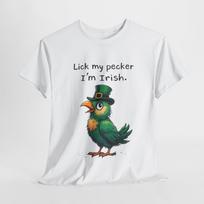 Funny Irish T-Shirt, Lick My Pecker I'm Irish Naughty Bird St. Patrick's Day Tee M