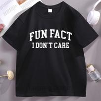 Fun Fact I Don't Care T Shirt Funny Men Women Cotton Short Sleeve T-shirt Fun Fact Tee Soft Breathable Loose Tee Shirt XS juoda