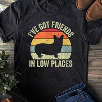 I've Got Friends In Low Places Corgi Shirt Funny Gift for Corgi Lover Retro Vintage Women T Shirt Cotton Tops S juoda