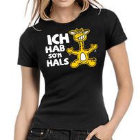 I Got So'n Neck Giraffe Comic Cartoon Sayings Comedy Fun Ladies Girlie T-Shirt Mens Womens Tees Top 2XL