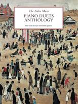 The Faber Music Piano Duets Anthology: A selections of best-loved duets for intermediate pianists