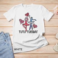 Tutu Tuesday T-Shirt Mens Womens Tees Top ballet class tee shirts cute ballerinas Unisex T-Shirt Mens Womens Tees Top 2XL