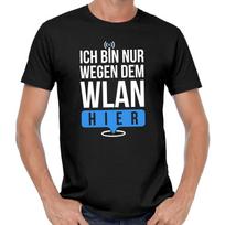 I'm just here for the WLAN Sayings Saying Comedy Fun Funny T-Shirt Mens Womens Tees Top L