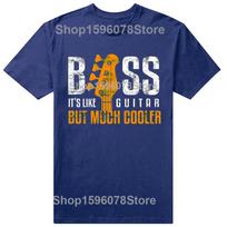 Bass Its Like Guitar Bassist And Guitar Player TShirt Music Lovers Unisex Soft Tops Graphic Lovers T Shirts Men Women S