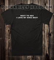 Novelty T Shirt Tee Biker Chopper Motorcycle Next To Sex I Love My Bike Best S