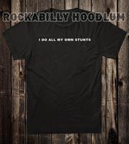 Novelty T Shirt Tee Biker Chopper Motorcycle 100% Cotton I Do My Own Stunts XL