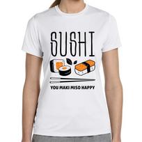 Sushi You Maki Miso Happy Japan Maguro Food Foodie Nigiri Ladies Girlie T-Shirt Mens Womens Tees Top S