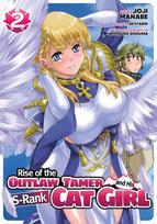 Rise of the Outlaw Tamer and His S-Rank Cat Girl (Manga) Vol. 2, Rise of the Outlaw Tamer and His S-Rank Cat Girl (Manga) Vol. 2