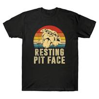 Resting Pit Face Dog Pitbull Dog Lover Funny Vintage Unisexs TShirt Summer Cotton Short Sleeve ONeck Unisex T Shirt New S3XL S