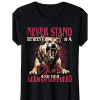 Women'S T-shirt German Shepherd - Never Stand Between A And Her Dog T-Shirt S juoda