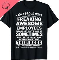 Funny Boss  Im A Proud Boss of Freaking AwesomeUnisexs Clothing Cotton Customizable Graphic T Shirts Camisas Streetwear S