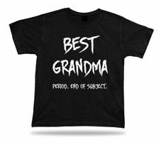 End of Subject best Occasion ever Grandma T Shirt Gift celebration lucky tee 3XL