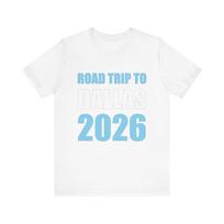 Road Trip to Dallas World Cup 2026 Women Men T Shirt Cotton Tops S balta