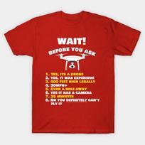 WAIT Before You Ask Drone Funny UAV Instructions TShirt 100 Cotton ONeck Summer Short Sleeve Casual Unisexs Tshirt Size S3XL S