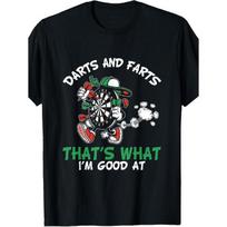 Funny Darts And Farts That'S What I'M Good at Dartboard T-Shirt S juoda