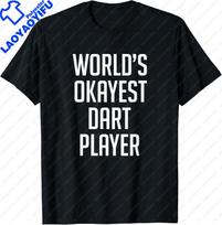 Worlds Okayest Dart Player Shirt  Funny Shirt TShirt Unisex Summer Streetwear Tops Graphic T Shirts Camisas Streetwear S