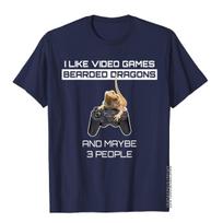 I Like Video Games Bearded Dragons And Maybe 3 People Funny TShirt Cosie T Shirt For Unisex Cotton Tops  Tees Street Hot Sale S