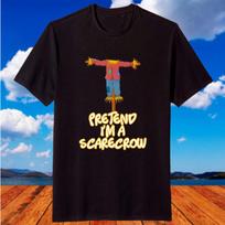 Pretend Im A Scarecrow Halloween Lazy Scarecrow Costume TShirt 100 Cotton ONeck Short Sleeve Casual Unisexs Tshirt Size S3XL S