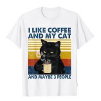 Adult New Coming Party Tops Shirts T Shirt Holiday I Like Coffee My Cat And Maybe People Funny  Lover Gift TShirt S