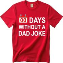 Unisex Summer Unisex Tshirt Zero Days Without A Dad Joke Short Sleeve Cotton ONeck Top Tees Hiphop Cheap Tshirt Bigger Size 4XL