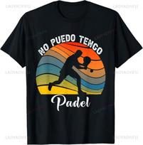 No Puedo Tengo Padel Vintage I Cant Have Padel Tennis TShirt Custom Printed Graphic T Shirts Funny Shirt Camiseta S