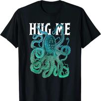HUG ME Funny Cephalopods Octopoda Octopus Loves Gift TShirt New 100 Cotton Short Sleeve ONeck Tshirt Casual Unisexs Top S