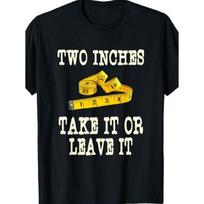 Men'S Funny  Two Inches Take It Leave It  Rude Humor T-Shirt - Black with White Print & Tape Graphic - Loose Fit Casual Short Sleeve Round Neck Tee S juoda