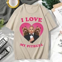 Funny I Love My Pitbull Mr Worldwide Tshirt Short Sleeve s Clothing Trendy Street Tees Fashion Summer T Shirt S