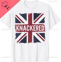 Funny Knackered British Slang Union Jack UK Flag British TShirt Printed Tshirt Vintage Cotton Tee Breathable and Comfortable S