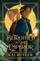 Betrothed to the Emperor