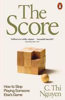 The Score: How to Stop Playing Someone Else's Game