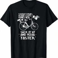 Sweat Dries, Blood Clots, Bones Heal Pedal Faster Biker T-Shirt S įvairiaspalvis