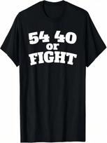 54 40 Or Fight Polk 1800s Slogan Texas California  T-Shirt S įvairiaspalvis