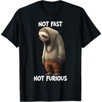 Lazy Sloth Not Fast Not Furious Funny Slogan T-Shirt S įvairiaspalvis