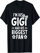 I'm His Gigi And Biggest Fan Soccer Grandma Mothers Day T-Shirt S įvairiaspalvis