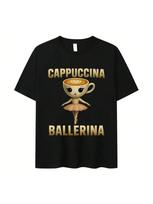 Italian Brainrot Cappuccino Ballerina Funny Meme T-Shirt unisex's Wounisex Kawaii Cotton T-Shirts Summer High Quality Casual Tee Shirt S įvairiaspalvis