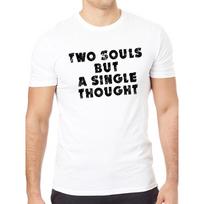 Two Souls But A Single Thought Two That Beat As One Slogan Letter Print T S