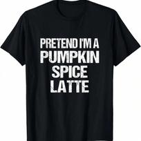 Pretend I'm A Pumpkin Spice Latte - Easy Halloween Costume T-Shirt,Comfortable Pure Cotton S įvairiaspalvis