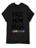 FREE MOM HUGS T-Shirt Funny T-Shirts Cotton Man T-Shirts Cute Clothes Custom T Shirt Big And Tall T Shirts For unisex S įvairiaspalvis