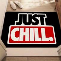 Just Chill Rug Flannel Soft Kids Carpet Typography Quote Bedroom Kitchen Floor Mat Anti Slip 40x60cm
