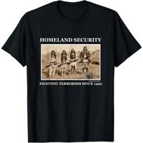Airbrush World Homeland Security Fighting Terrorism Since 1492 Novelty Gift T-Shirt S įvairiaspalvis