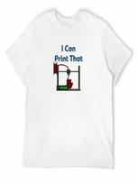 I Can Print That 3D Printer T-Shirt Anime Tshirt Blouse unisexs Designer Clothes S įvairiaspalvis