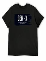 GEN X Raised On Hose Water And Neglect Humor Generation X T-Shirt Street Wear  Boys Animal Print unisex's T-Shirt S įvairiaspalvis