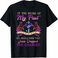 Jesus Dropped The Charges T-Shirt S įvairiaspalvis