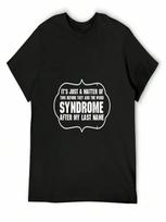 It's Just A Matter Of Time Before They Add The Word Syndrome T-Shirt Fashion Shirts Baggy Shirts T-Shirts Man unisexs Fashion S įvairiaspalvis